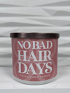 No Bad Hair Days " So Fresh " Candle