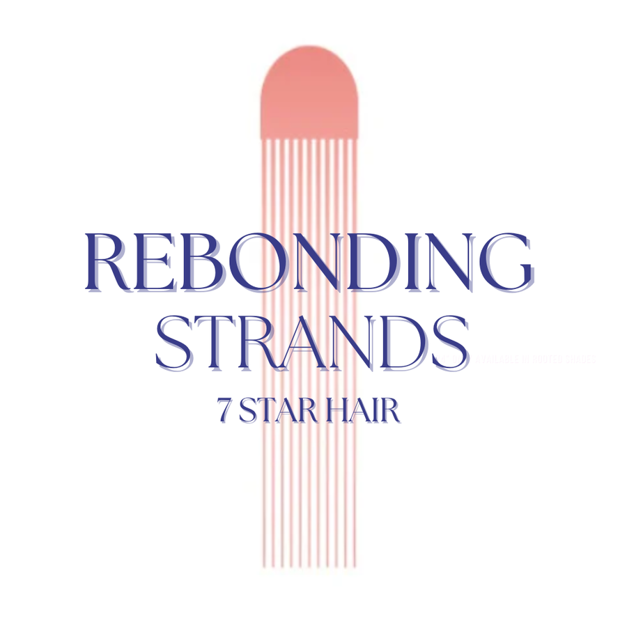 Hairdreams | 7 Star Hair | Rebonding Strands